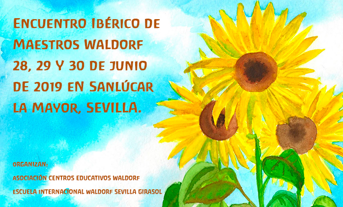 Encuentro Ibérico de Maestros Waldorf: 28, 29 y 30 de junio de 2019 en Sevilla