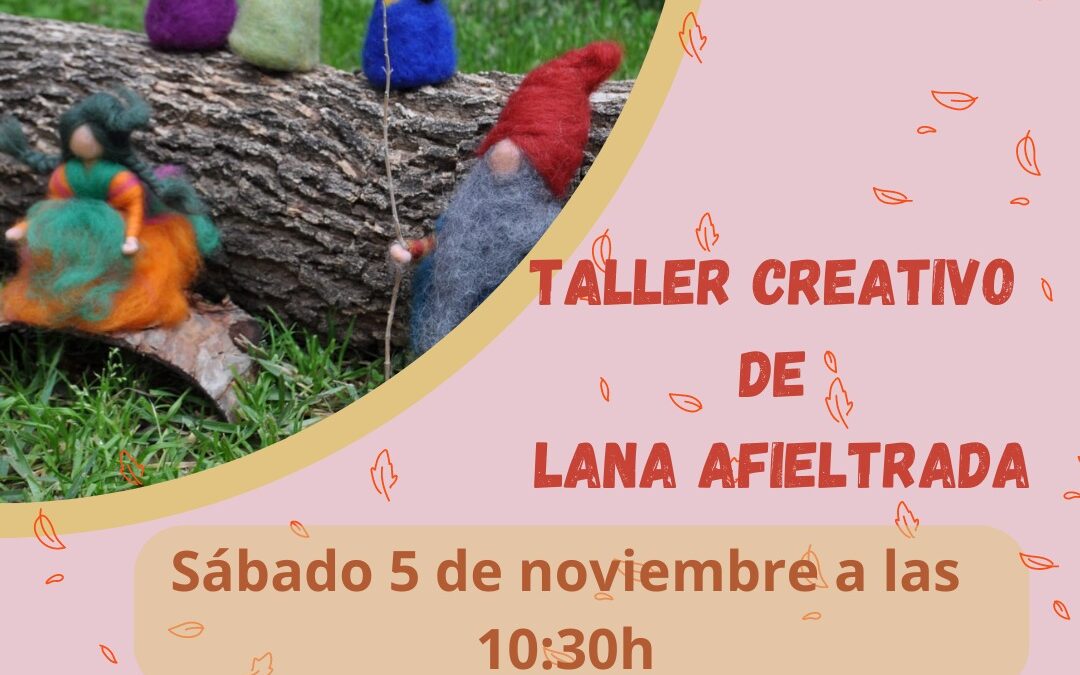 Taller creativo de lana afieltrada